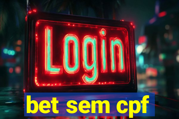 bet sem cpf